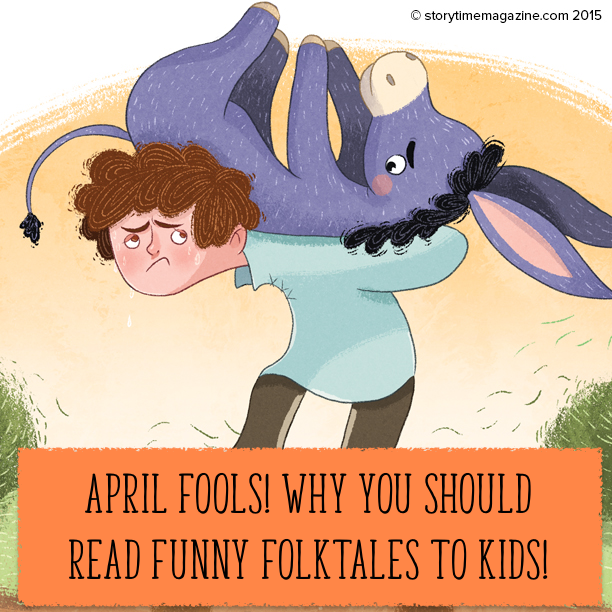 Storytime magazine, folktales for kids, april fools, fool folktales, stories for kids, bedtime stories
